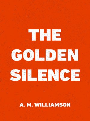 cover image of The Golden Silence